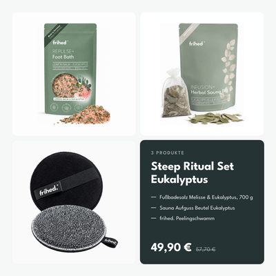 frihed. Steep Ritual Set Eukalyptus: Fußbadesalz Melisse & Eukalyptus 700 g, Sauna Aufguss Beutel Eukalyptus und Peelingschwamm, 49,90 statt 57,70 Euro